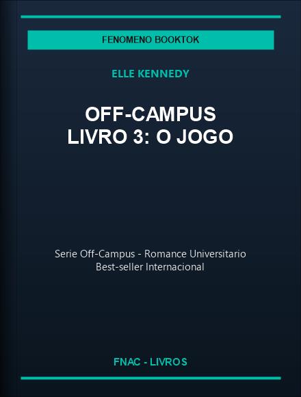 Off-Campus Livro 3: O Jogo